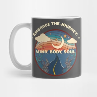 Embrace The Journey: Mind, Body, Soul Mug